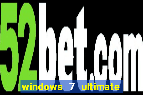 windows 7 ultimate 64 bits iso